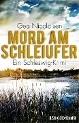 Cover-Bild zum Titel 'Mord am Schleiufer' von 'Gea Nicolaisen'