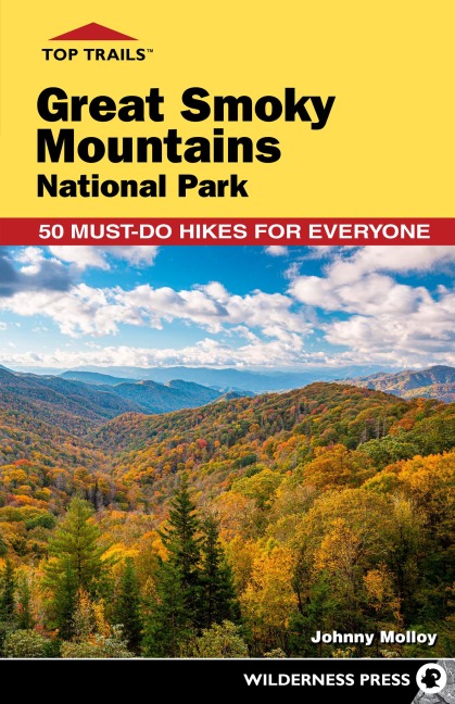Top Trails: Great Smoky Mountains National Park - Johnny Molloy