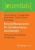 Cover-Bild zum Titel 'Kunststoffkomponenten für LED-Beleuchtungsanwendungen' von 'Christian Brecher, Christoph Baum, Bernd Meiers, Daniel De Simone, Reik Krappig'