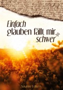 Cover-Bild zum Titel 'Einfach glauben fällt mir schwer' von 'Susanne Folkers'
