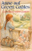 Cover-Bild zum Titel 'Anne auf Green Gables' von 'Lucy Maud Montgomery'