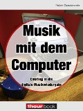 Cover-Bild zum Titel 'Musik mit dem Computer' von 'Robert Glueckshoefer'