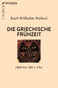 Cover-Bild zum Titel 'Die griechische Frühzeit' von 'Karl-Wilhelm Welwei'