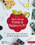 Cover-Bild zum Titel 'Mach was mit Python & Raspberry Pi!' von 'Jörn Donges'