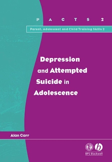 Depression and Attempted Suicide in Adolescents - Alan Carr