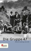 Cover-Bild zum Titel 'Die Gruppe 47' von 'Heinz Ludwig Arnold'