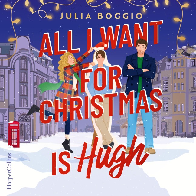 All I Want for Christmas is Hugh - Julia Boggio