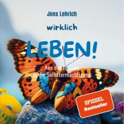 Cover-Bild zum Titel 'Wirklich leben!' von 'Jens Lehrich'