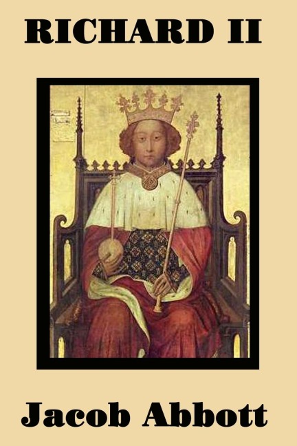Richard II - Jacob Abbott