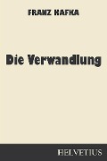 Die Verwandlung - Franz Kafka