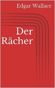 Cover-Bild zum Titel 'Der Rächer' von 'Edgar Wallace'
