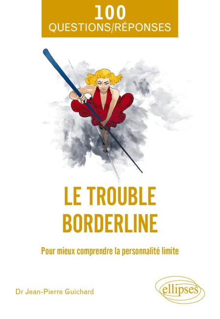 Le trouble borderline - Jean-Pierre Guichard