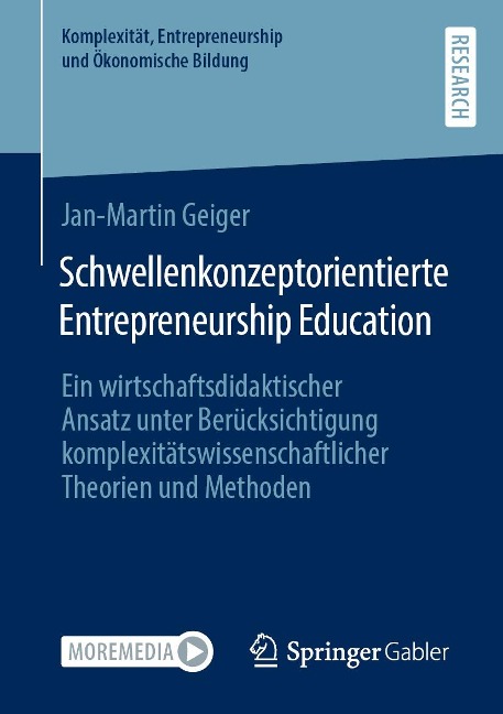 Schwellenkonzeptorientierte Entrepreneurship Education - Jan-Martin Geiger