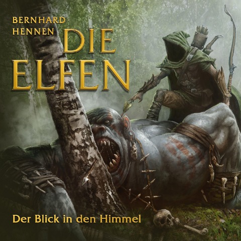 Die Elfen - Der Blick in den Himmel - Bernhard Hennen