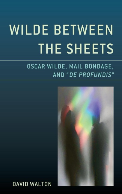 Wilde Between the Sheets - David Walton