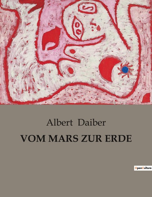 VOM MARS ZUR ERDE - Albert Daiber