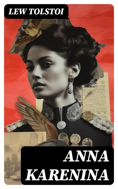 Anna Karenina - Lew Tolstoi