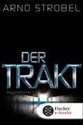 Cover-Bild zum Titel 'Der Trakt' von 'Arno Strobel'