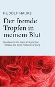 Cover-Bild zum Titel 'Der fremde Tropfen in meinem Blut' von 'Rudolf Hauke'