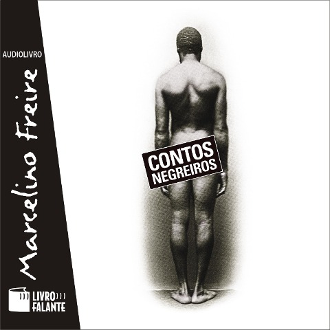 Contos Negreiros - Marcelino Freire