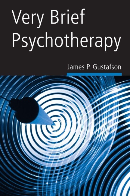 Very Brief Psychotherapy - James P. Gustafson