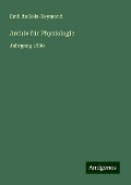 Archiv für Physiologie - Emil Du Bois-Reymond