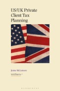Cover-Bild zum Titel 'Us/UK Private Client Tax Planning' von 'Withers Llp'