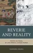 Cover-Bild zum Titel 'Reverie and Reality' von 'Yanning Wang'