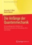 Cover-Bild zum Titel 'Die Anfänge der Quantenmechanik' von 'Alexander S. Blum, Martin Jähnert'