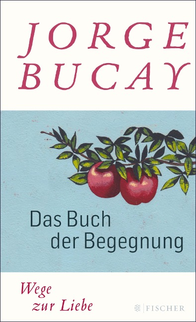 Das Buch der Begegnung - Jorge Bucay