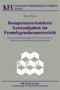 Kompetenzorientierte Lernaufgaben im Fremdsprachenunterricht - Bernd Tesch