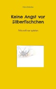 Cover-Bild zum Titel 'Keine Angst vor Silberfischchen' von 'Klara Dobslaw'
