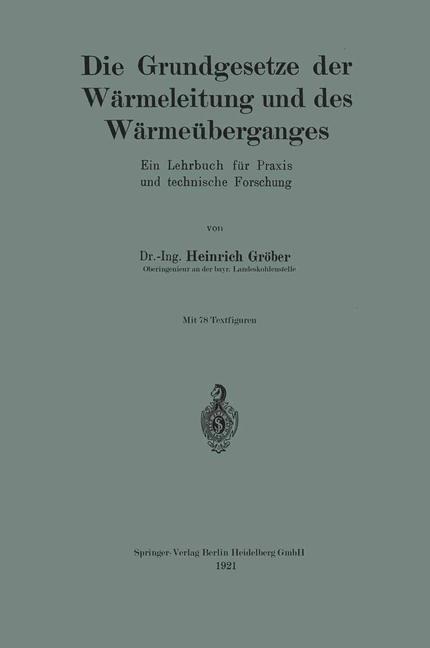 Die Grundgesetze der Wärmeleitung und des Wärmeüberganges - Heinrich Gröber
