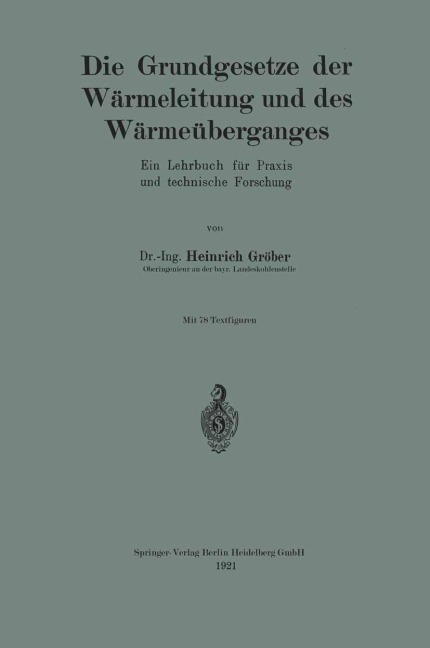 Die Grundgesetze der Wärmeleitung und des Wärmeüberganges - Heinrich Gröber