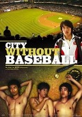 Cover-Bild zum Titel 'City without Baseball' von 'Scu D, Eugene Pao'