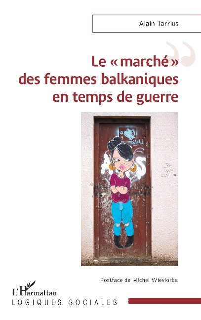Le «¿marché¿» des femmes balkaniques en temps de guerre - Tarrius