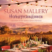 Cover-Bild zum Titel 'Herbstfreundinnen (ungekürzt)' von 'Susan Mallery'