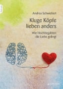 Cover-Bild zum Titel 'Kluge Köpfe lieben anders' von 'Andrea Schwiebert'