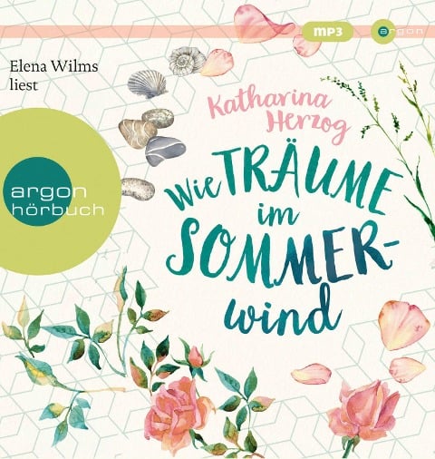 Wie Träume im Sommerwind - Katharina Herzog