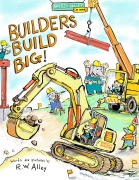 Cover-Bild zum Titel 'Construction Crews Build Big!' von 'R W Alley'