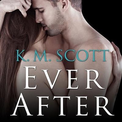 Ever After: A Heart of Stone Novella - K. M. Scott