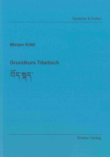 Grundkurs Tibetisch - Miriam Köttl