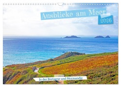 Cover-Bild zum Titel 'Ausblicke am Meer in der Bretagne und Normadie (Wandkalender 2026 DIN A3 quer), CALVENDO Monatskalender' von 'Klaus und Dorle Scholz'