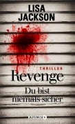 Cover-Bild zum Titel 'Revenge - Du bist niemals sicher' von 'Lisa Jackson'