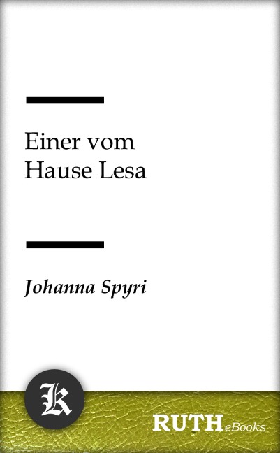 Einer vom Hause Lesa - Johanna Spyri