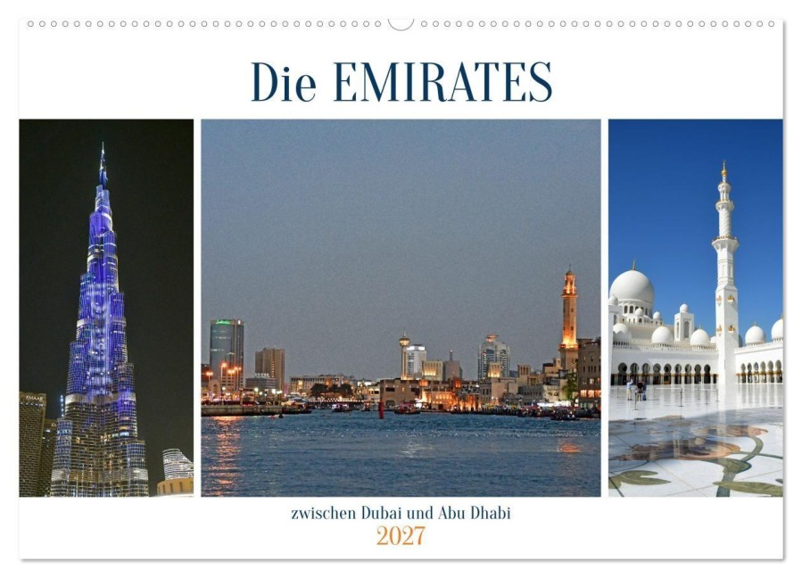Die EMIRATES zwischen Dubai und Abu Dhabi (Wandkalender 2027 DIN A2 quer), CALVENDO Monatskalender - Ulrich Senff