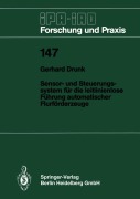 Cover-Bild zum Titel 'Sensor- und Steuerungssystem für die leitlinienlose Führung automatischer Flurförderzeuge' von 'Gerhard Drunk'