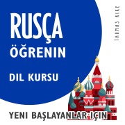 Cover-Bild zum Titel 'Rusça Ö¿renin (Yeni Ba¿layanlar için Dil Kursu)' von 'Thomas Rike'