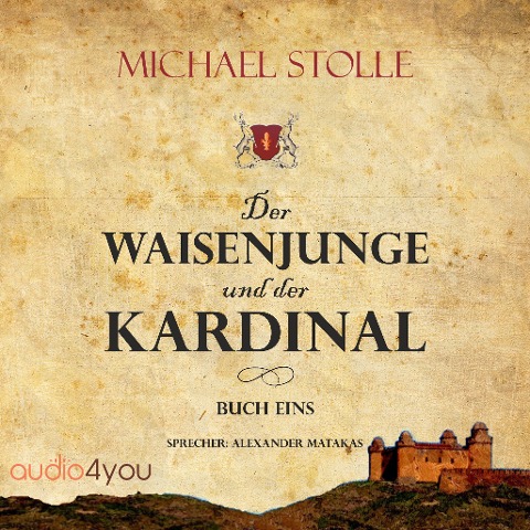 Der Waisenjunge und der Kardinal - Michael Stolle