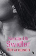 Cover-Bild zum Titel 'Herzrausch' von 'Nicole Swidler, Uli T. Swidler'